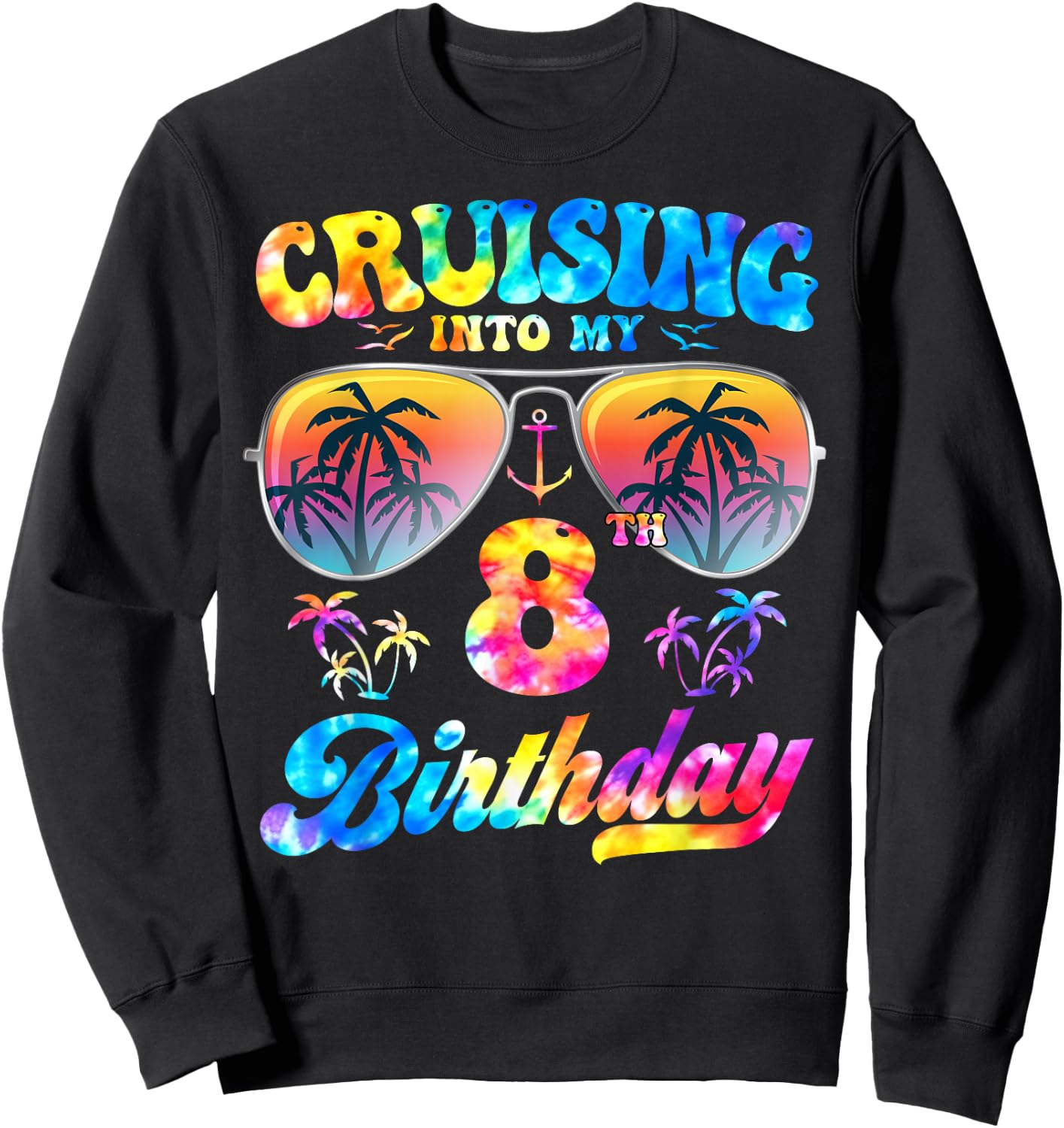 Tie-Dye Cruising Into My 8th Birthday Cruise 8 Years Old Sweatshirt - Sweatshirt | Black