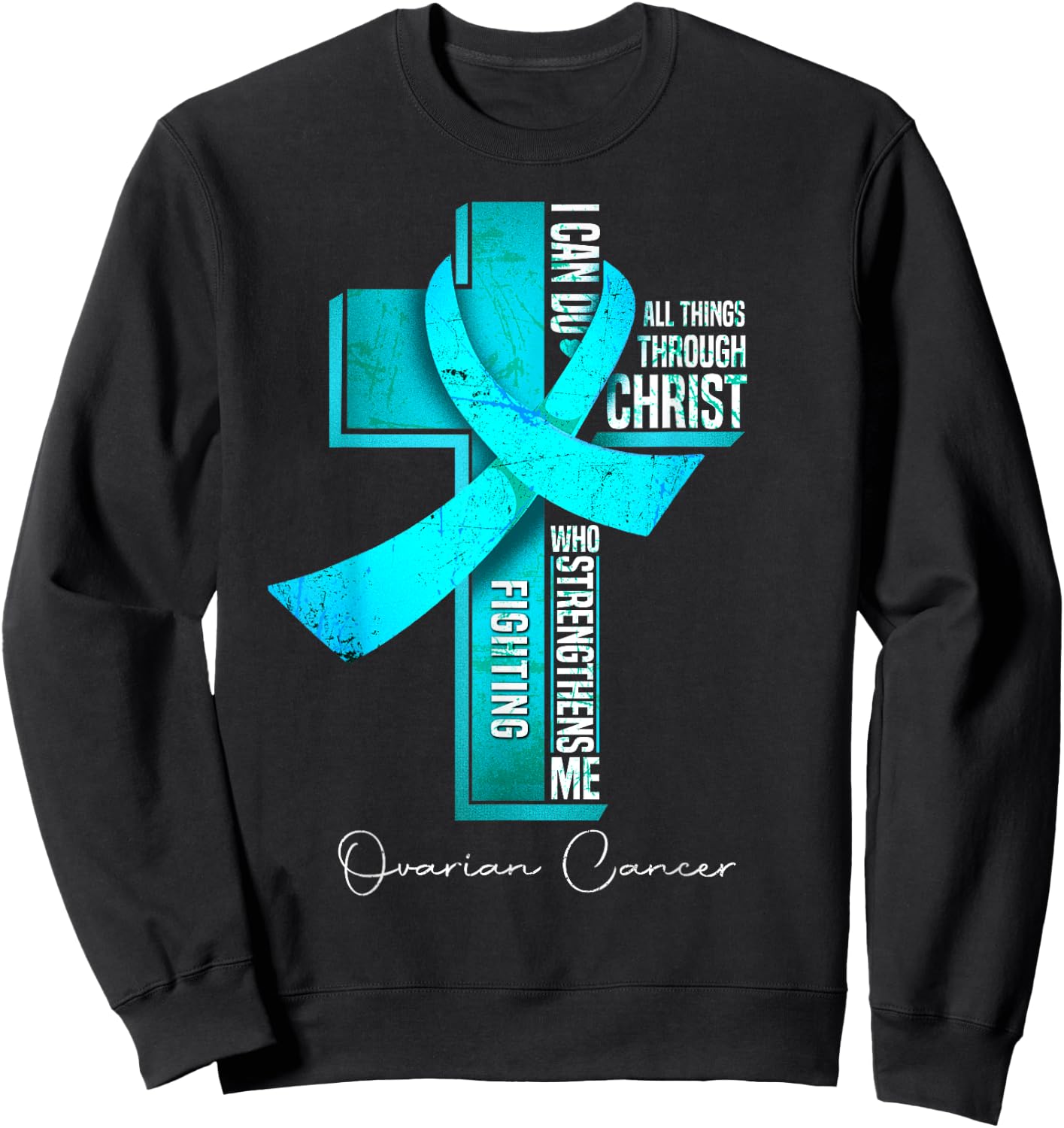 Ovarian Cancer Awareness Teal Ribbon Christian Cross Sweatshirt - Sweatshirt | Black