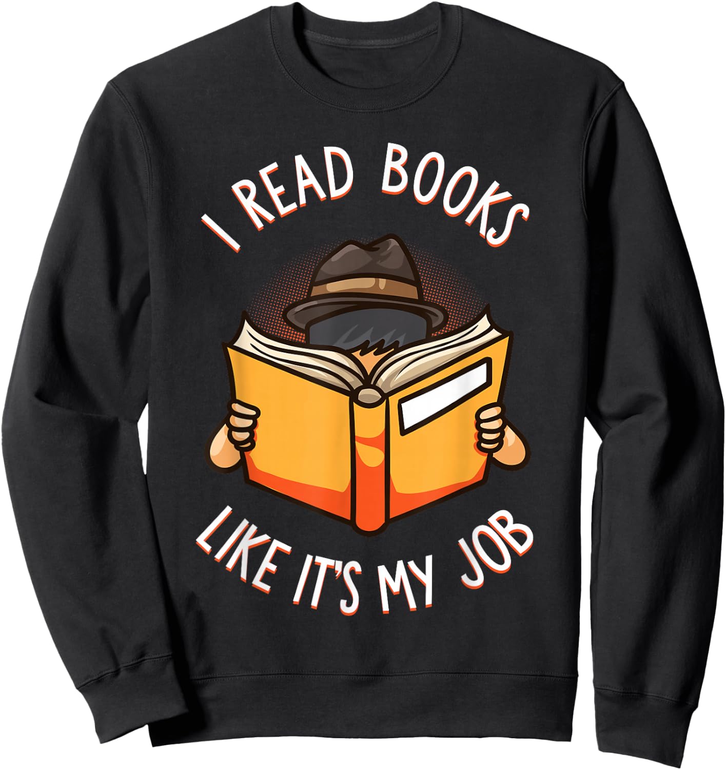Reading Book Lover Funny Librarian Bibliophile Teacher Sweatshirt - Sweatshirt | Black