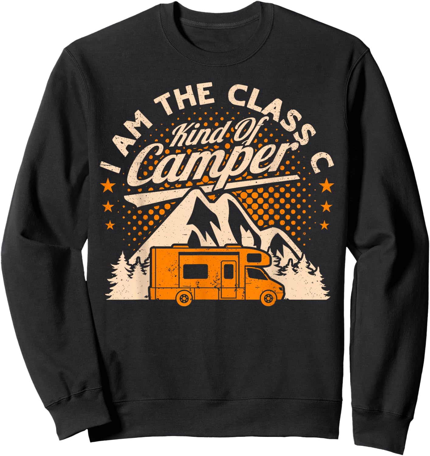 RV Class C Kind of Camper Funny Camping Man Women Sweatshirt - Sweatshirt | Black