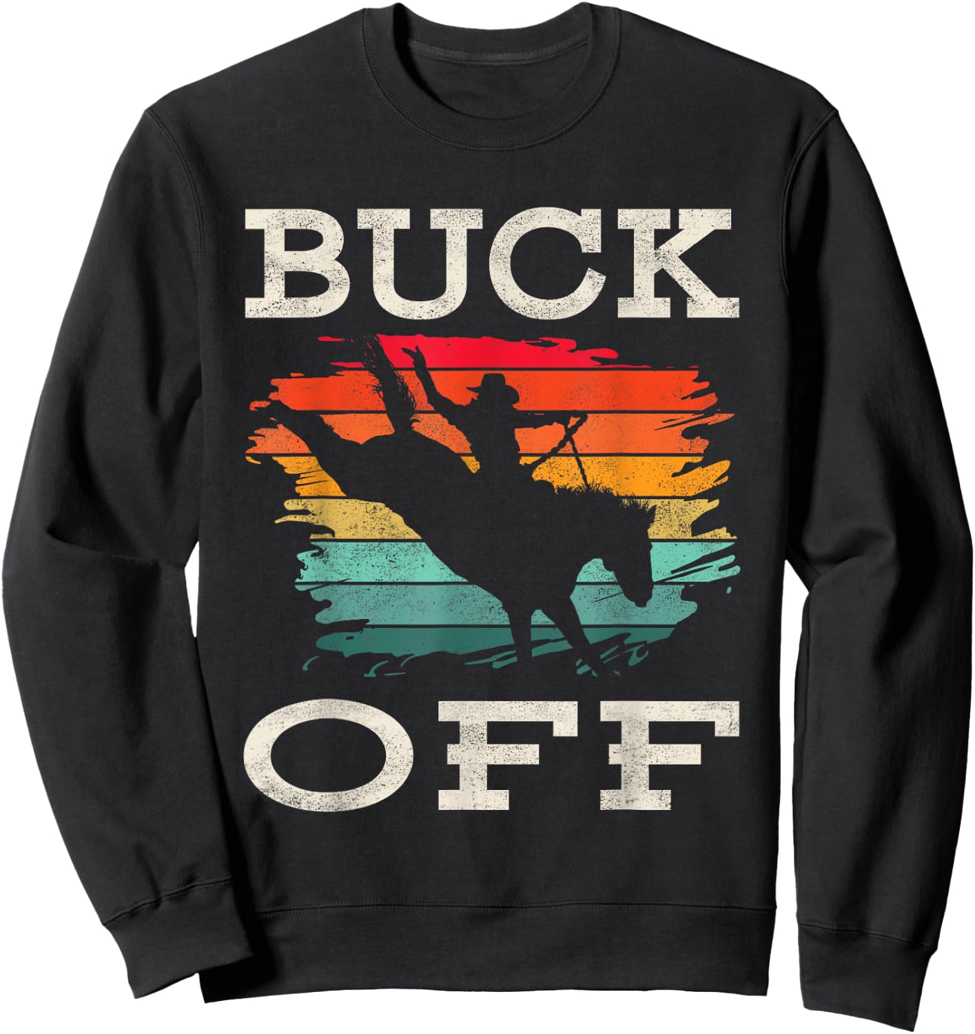Western Country Rodeo Buck Off Horse Riding Sweatshirt - Sweatshirt | Black