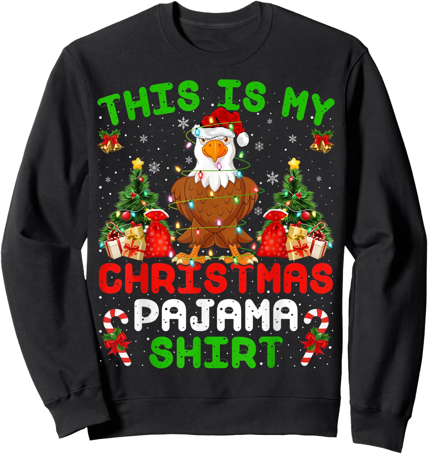 Funny This Is My Christmas Pajama Shirt Bald Eagle Christmas Sweatshirt - Sweatshirt | Black