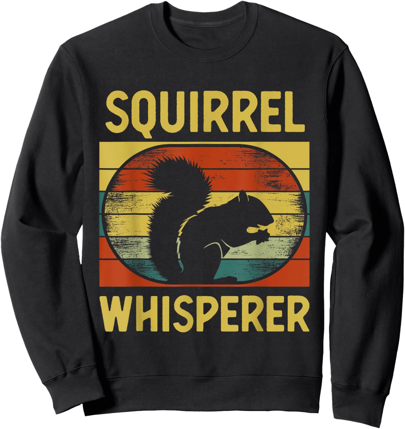 Cool Squirrel Whisperer Art Men Women Rodent Squirrel Lover Sweatshirt - Sweatshirt | Black