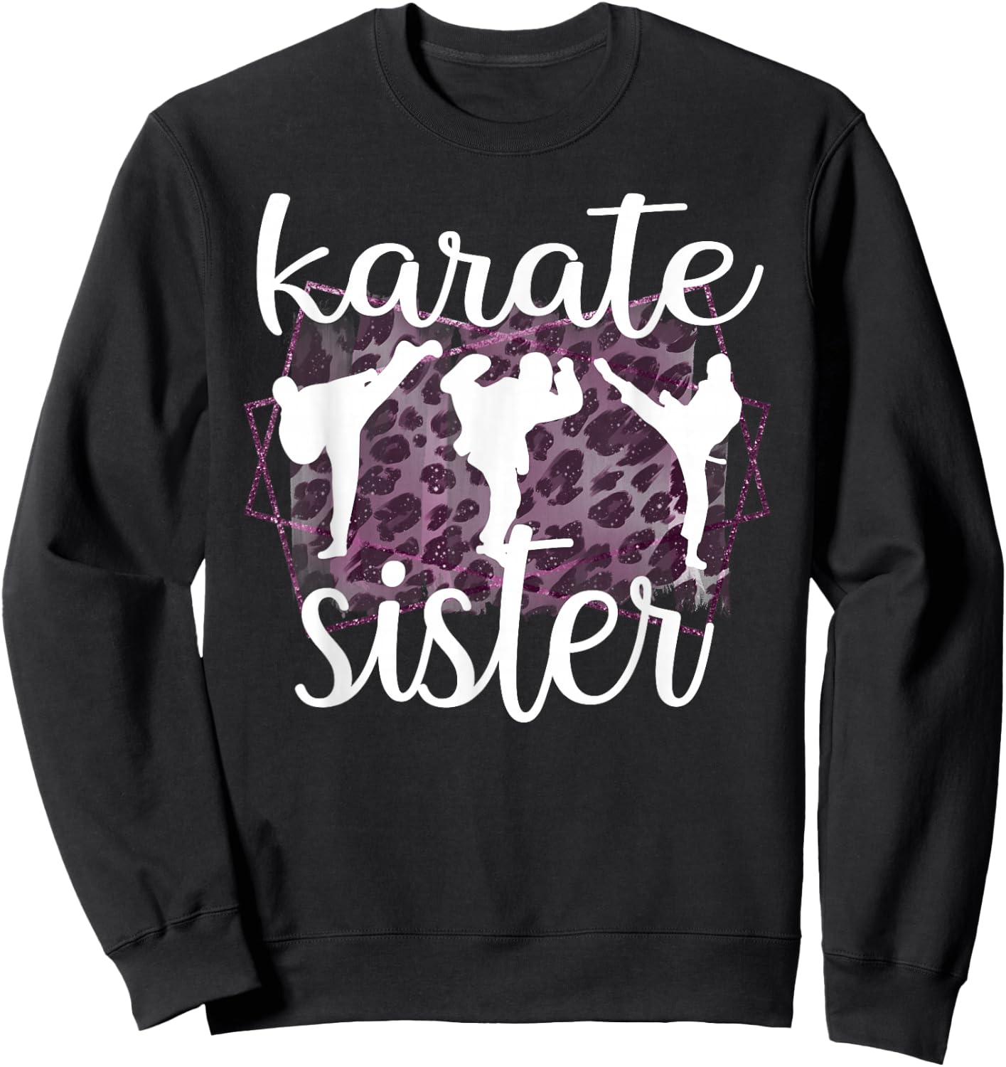 Best Karate Sister Proud Karate Sis Sweatshirt - Sweatshirt | Black
