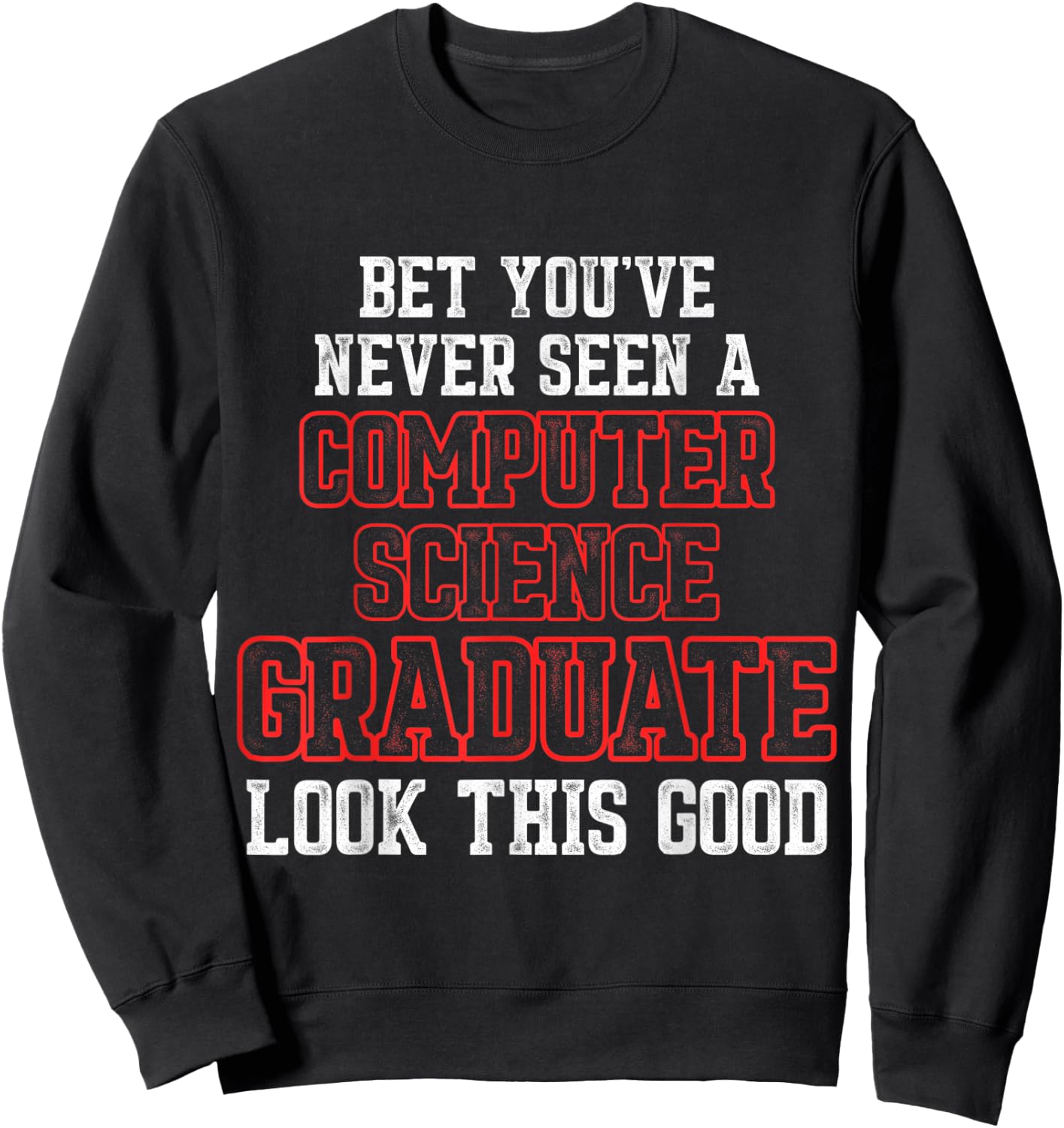 Computer Science IT Graduate Seen Graduation Sweatshirt - Sweatshirt | Black