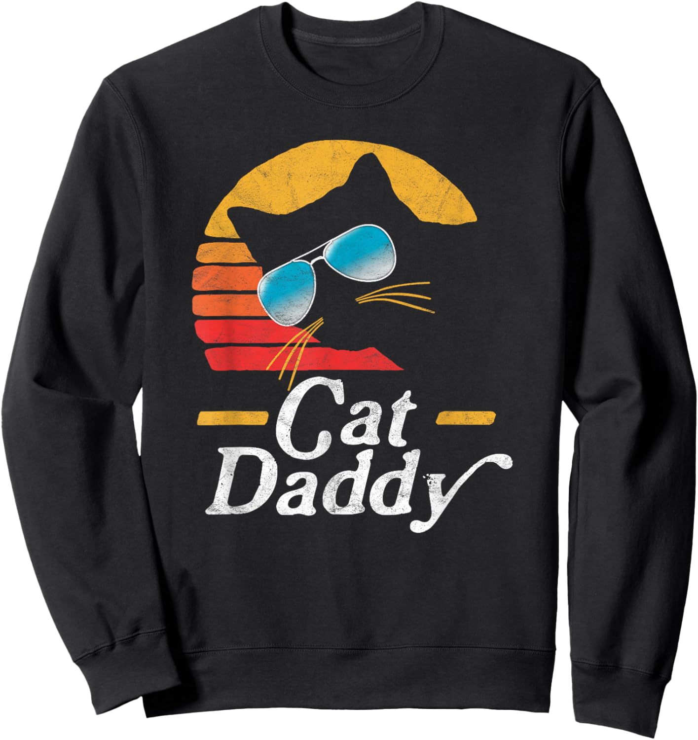 Cat Daddy Vintage 80s Style Cat Retro Sunglasses Distressed Sweatshirt - Sweatshirt | Black