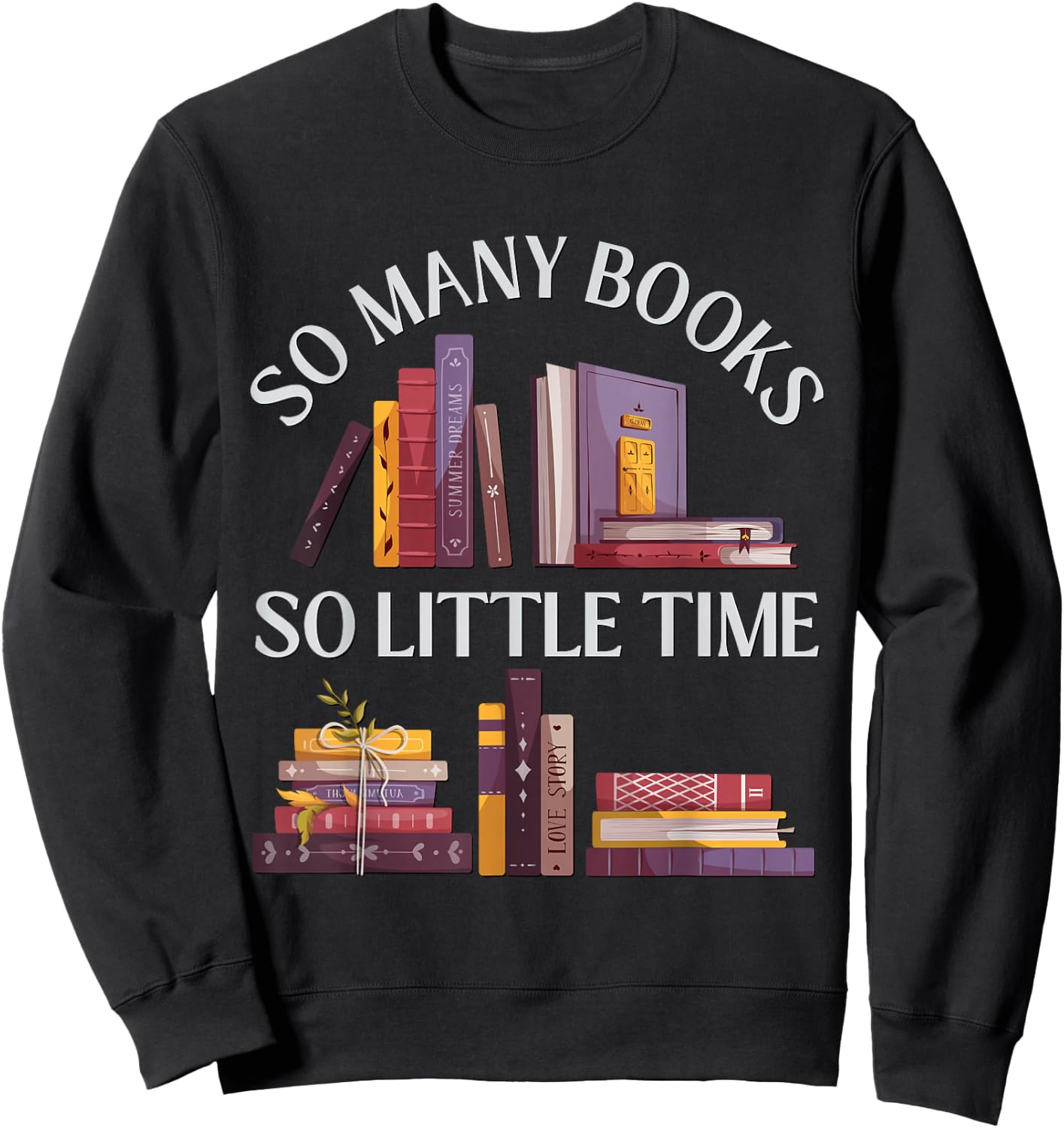 Love reading Just one more chapter I Love all the Books Sweatshirt - Sweatshirt | Black