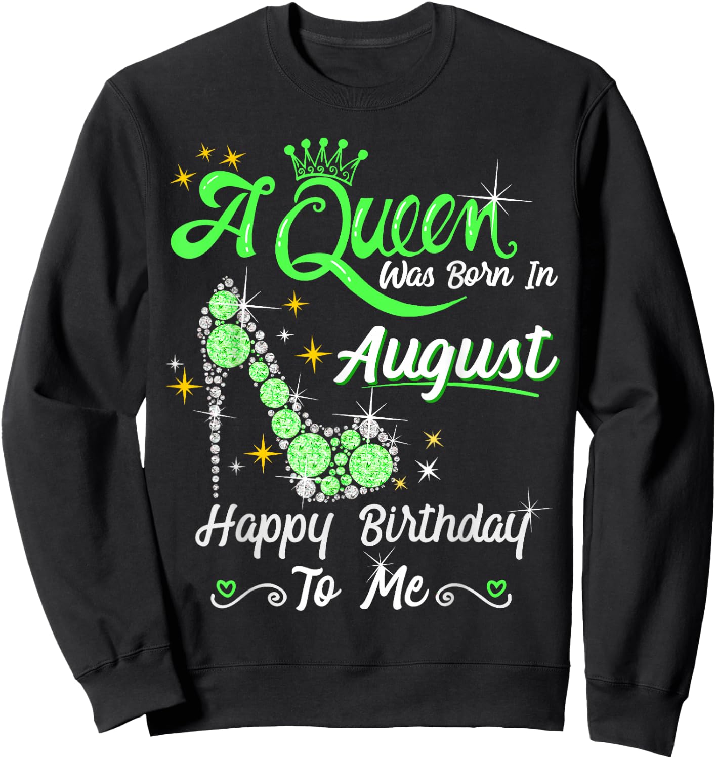 A Queen was Born in August High Heel Birthday Queen August Sweatshirt - Sweatshirt | Black