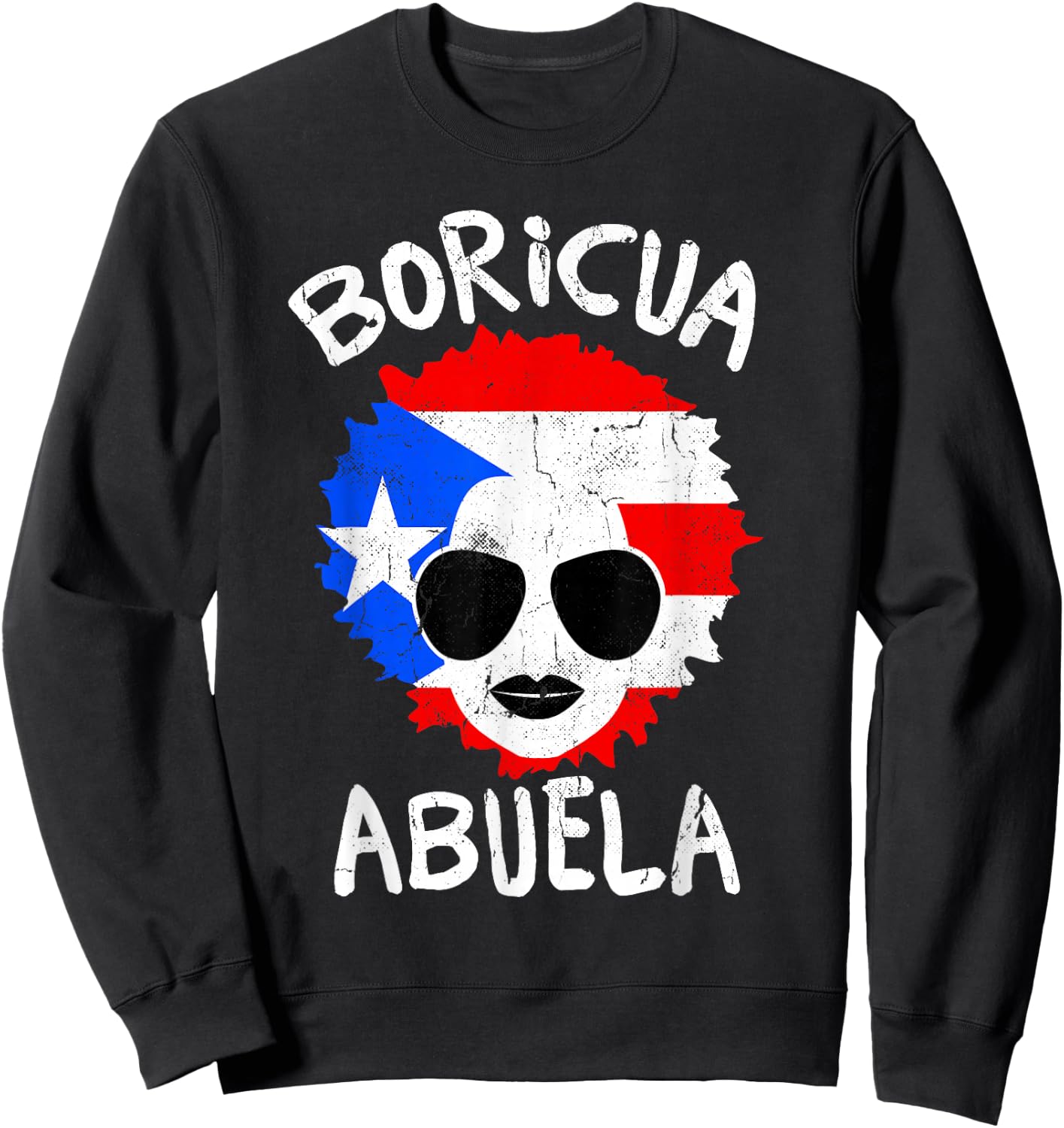 Puerto Rico Abuela Grandma Boricua Puerto Rican Flag Sweatshirt - Sweatshirt | Black