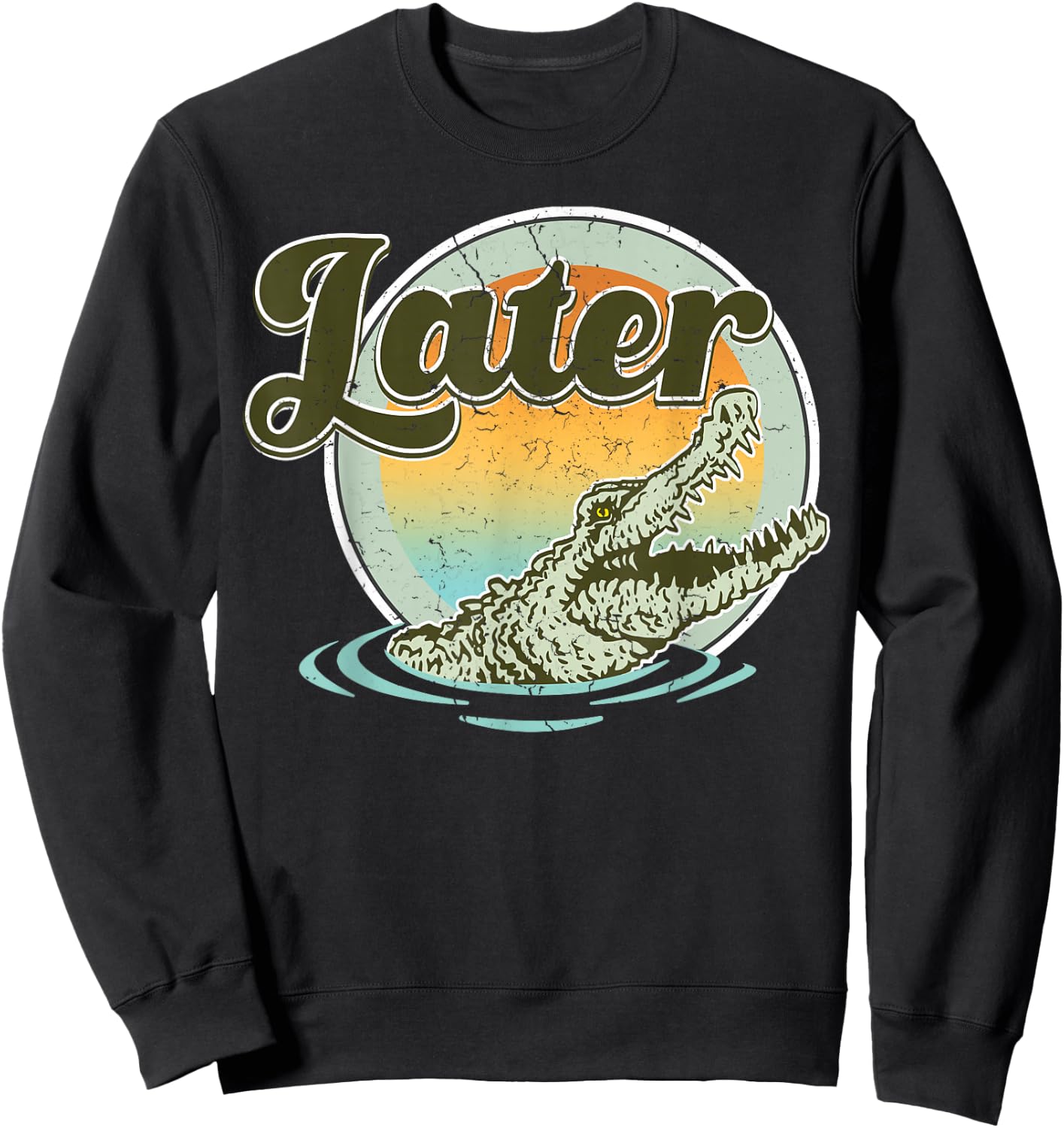 Vintage Retro Later Gator Cool 80's 90's Style Lover Gift Sweatshirt - Sweatshirt | Black