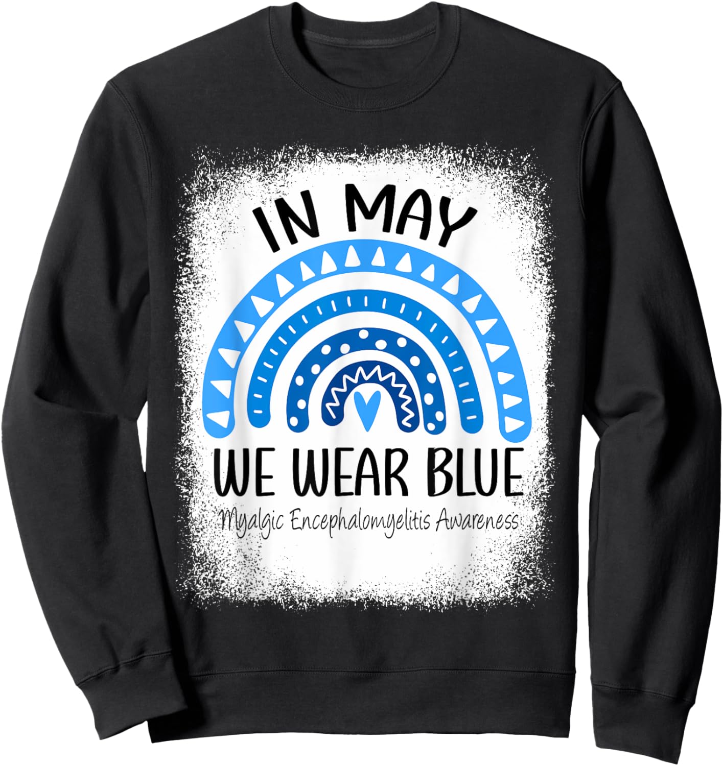 Rainbow May We Wear Blue Myalgic Encephalomyelitis Awareness Sweatshirt - Sweatshirt | Black
