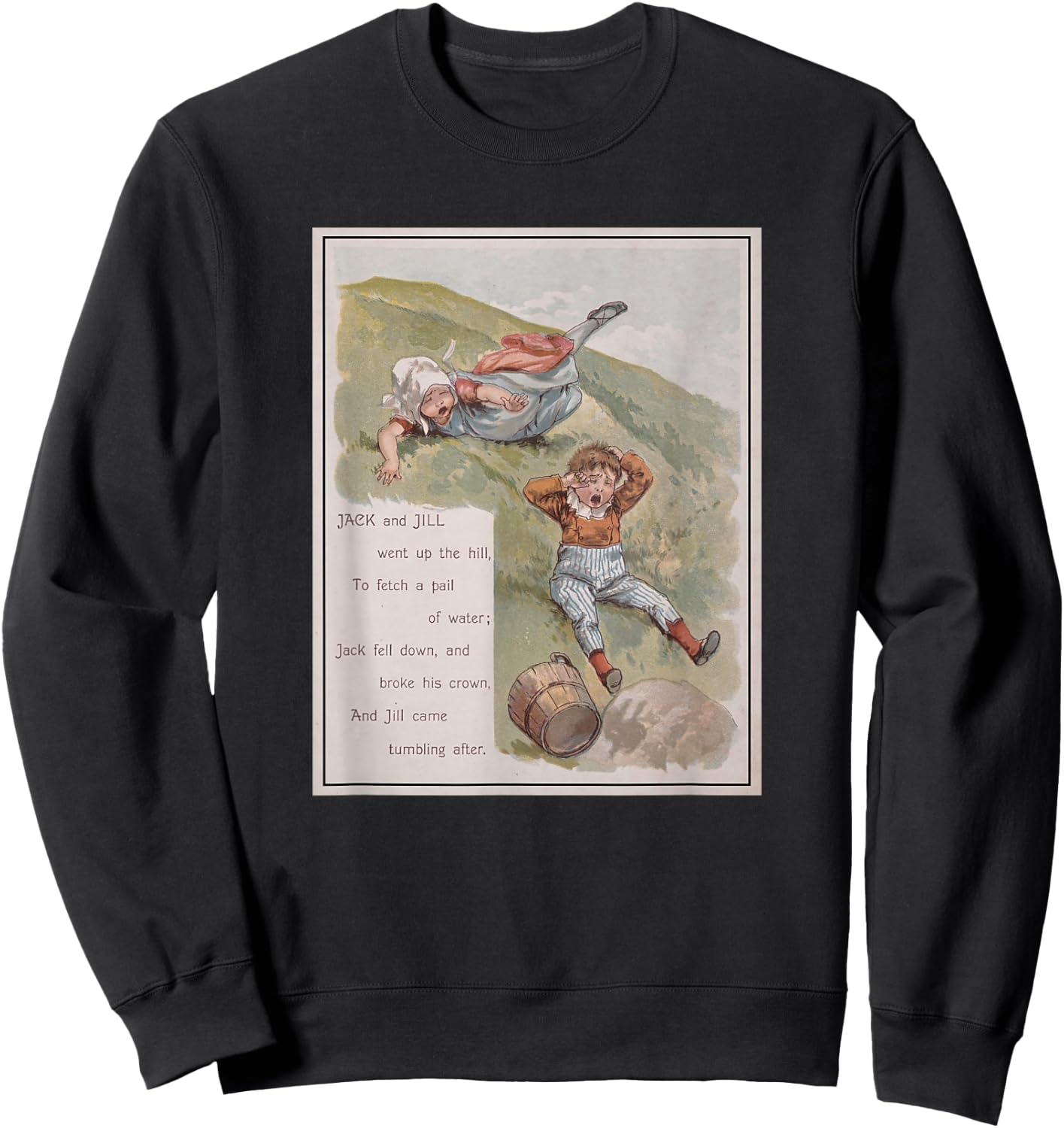 Jack and Jill Went Up The Hill Sweatshirt - Sweatshirt | Black