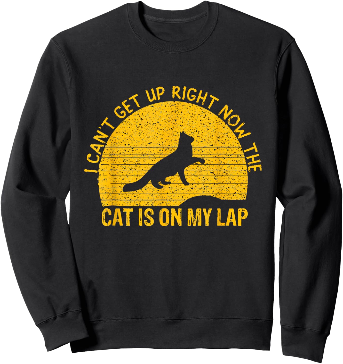 I Can't Get Up Right Now The Cat Is On My Lap Women Sweatshirt - Sweatshirt | Black