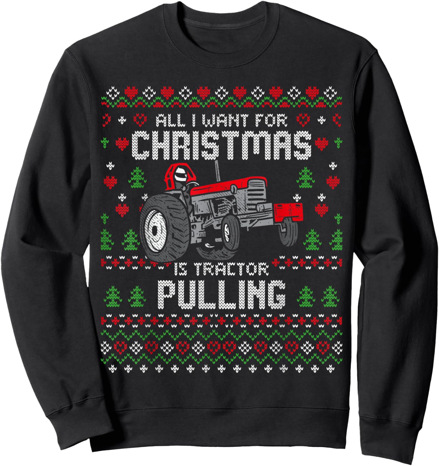 Tractor Pulling Tractorpulling Christmas Ugly Xmas Sweater Sweatshirt - Sweatshirt | Black