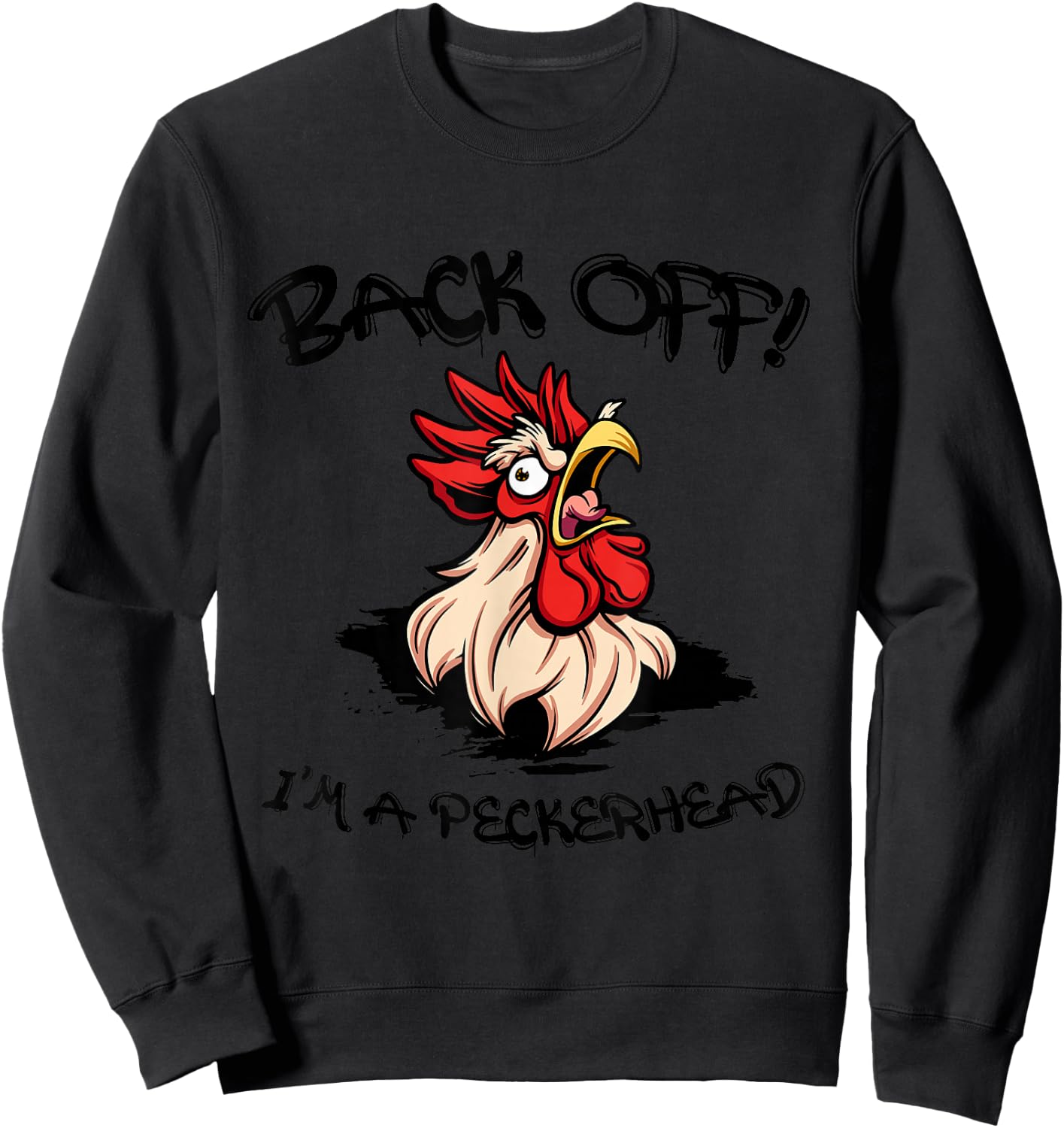 Funny Chicken Rooster Aggressive Poultry Apparel Back Off I'm A Peckerhead Angry Rooster Grey 3X-Large Classic Fit Short Sleeve Sweatshirt - Sweatshirt | Black