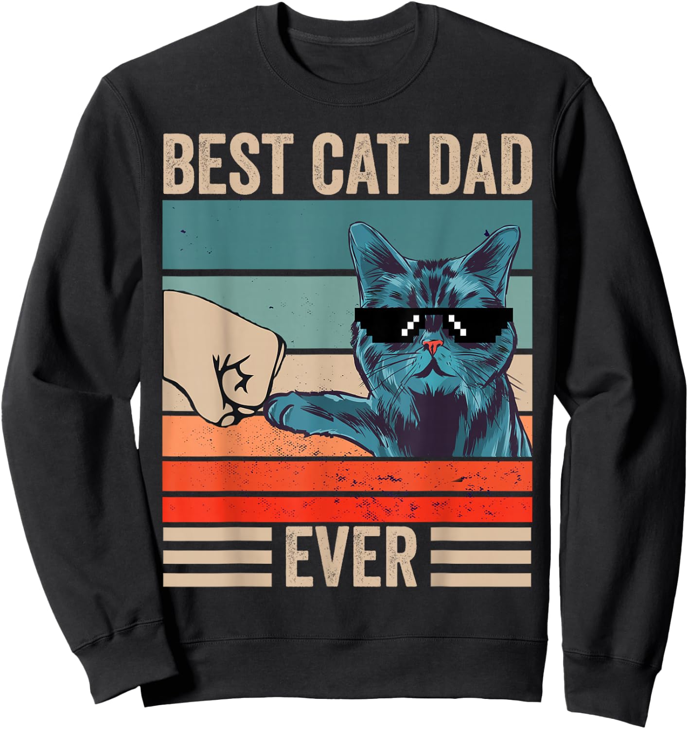Vintage Best Cat Dad Ever Bump Fist Father's Day Cat Daddy Sweatshirt - Sweatshirt | Black