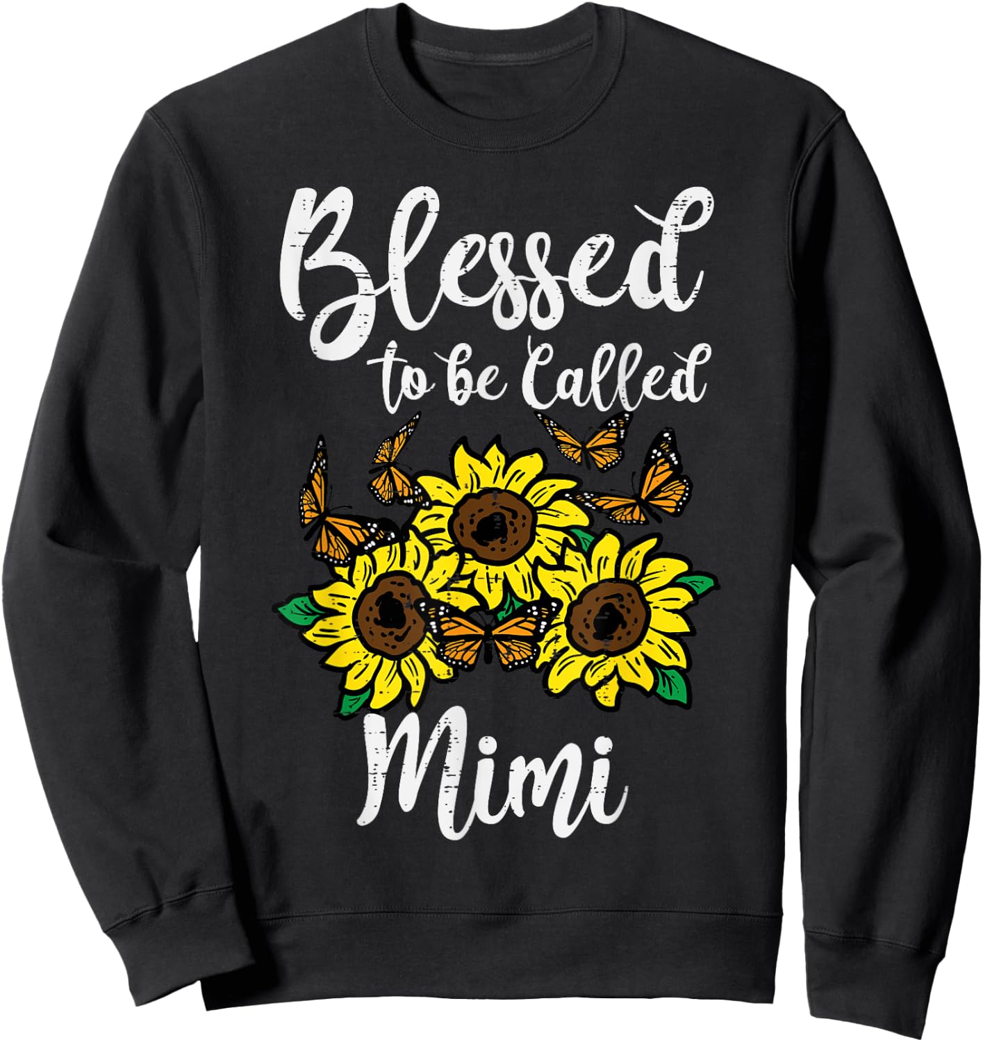 Blessed To Be Called Mimi Sunflower Mothers Day Grandma Sweatshirt - Sweatshirt | Black