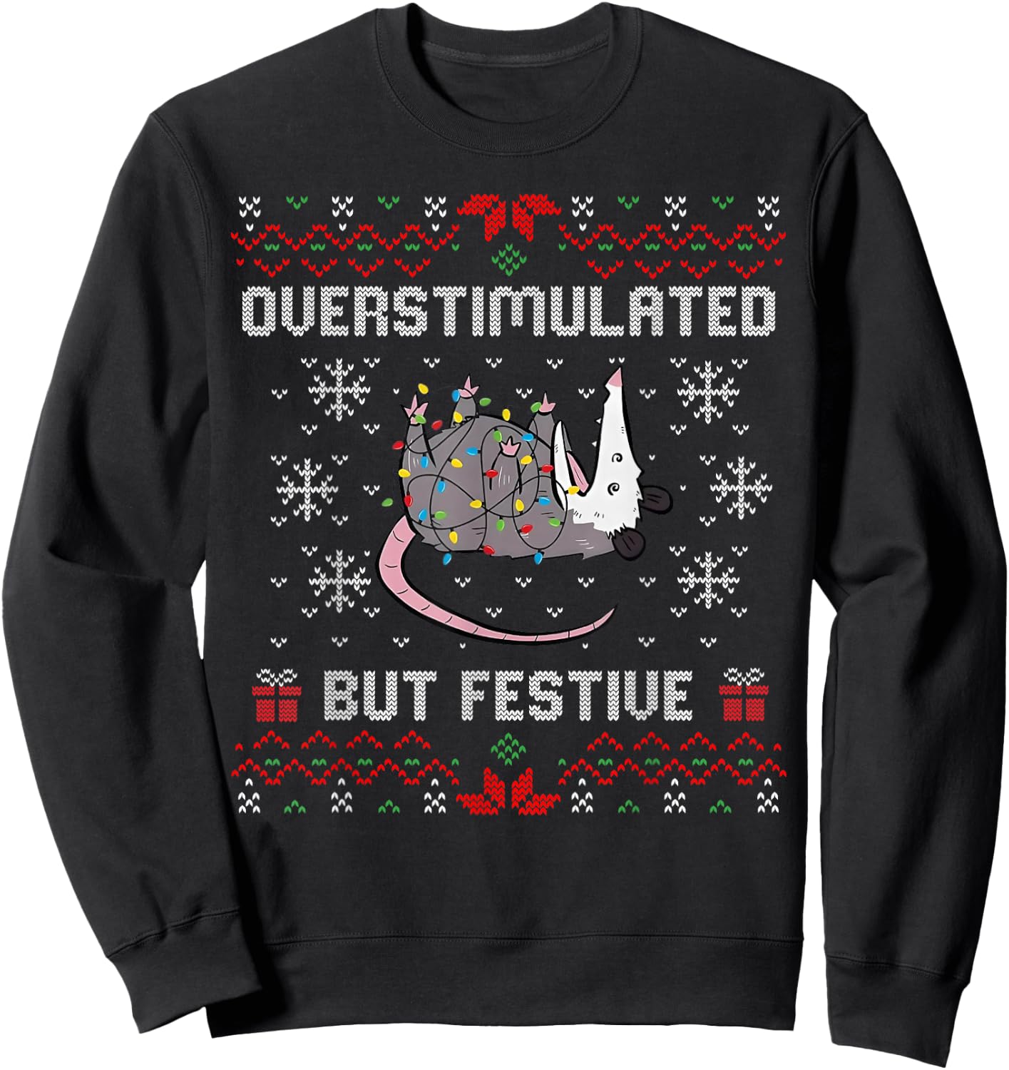 Overstimulated But Festive Possum Christmas Ugly Sweatshirt - Sweatshirt | Black