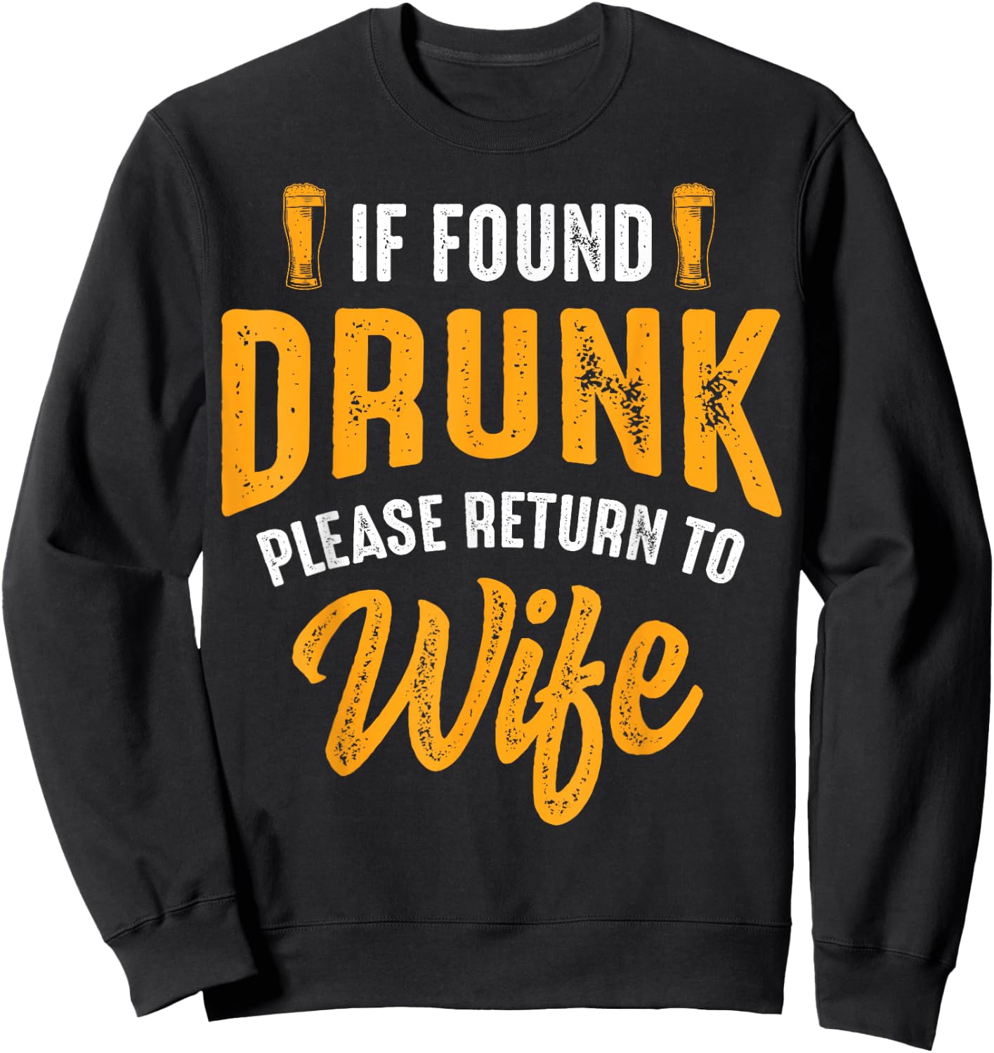 If found drunk please give off to the woman couple Sweatshirt - Sweatshirt | Black