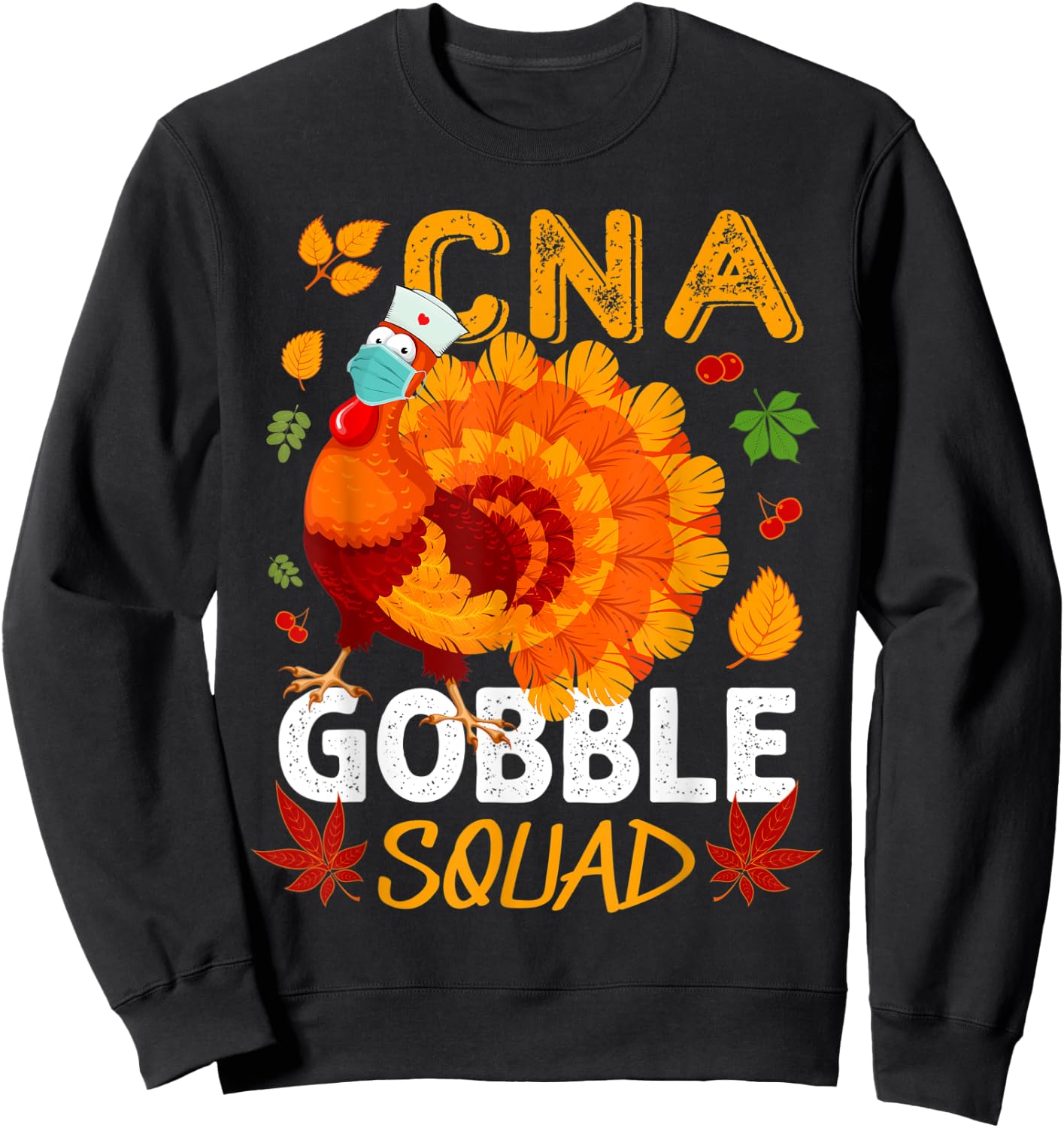 CNA Gobble Squad Mask Turkey CNA Nurse Thanksgiving Matching Sweatshirt - Sweatshirt | Black
