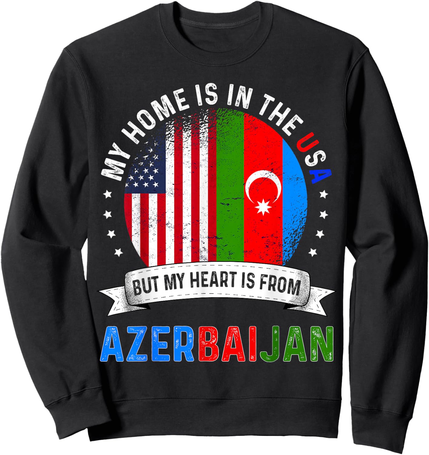 Azerbaijani American Patriot Heart is from Azerbaijan Flag Sweatshirt - Sweatshirt | Black