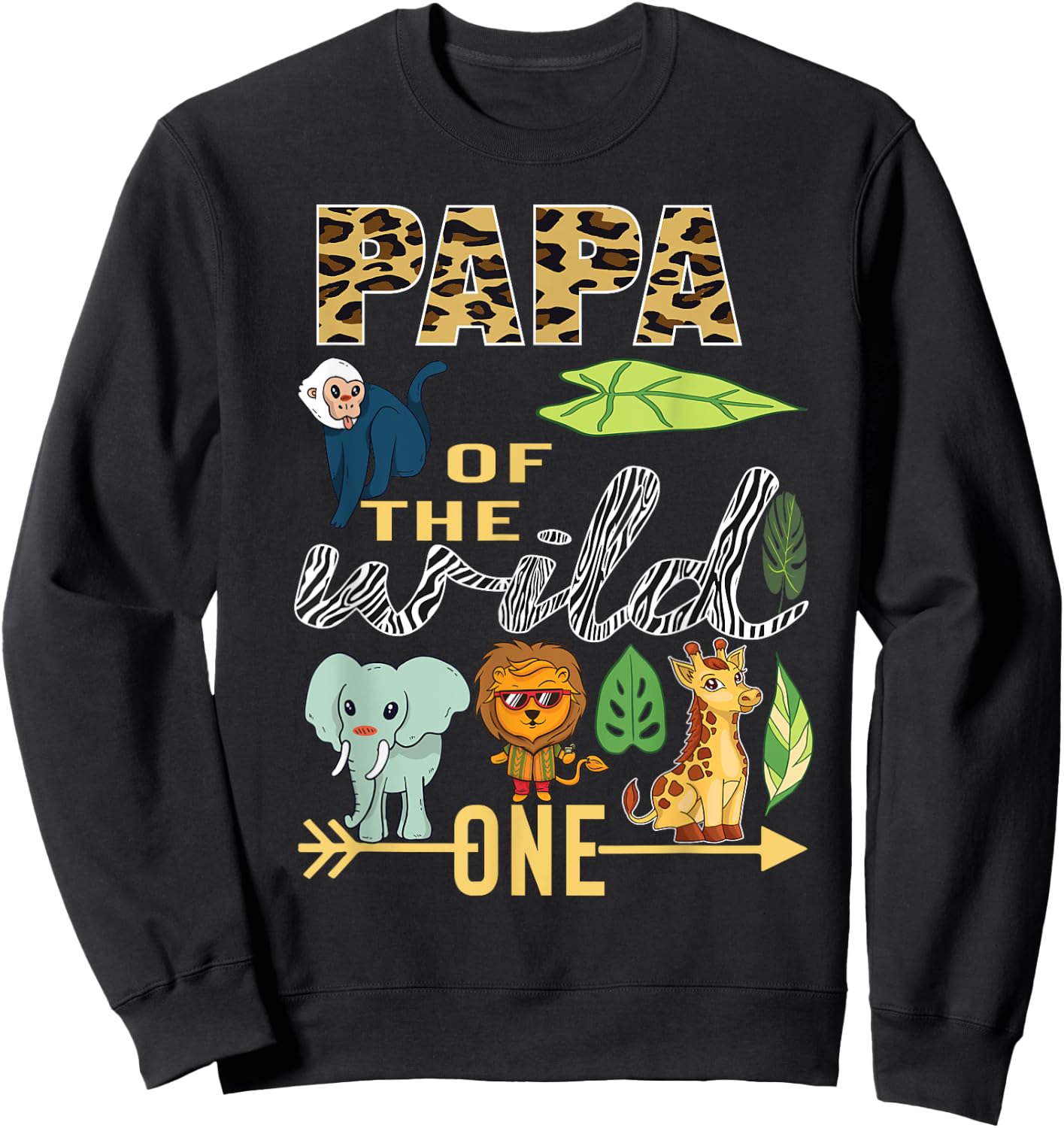 Papa Of The Wild One Zoo 1st Birthday Safari Jungle Animal Sweatshirt - Sweatshirt | Black