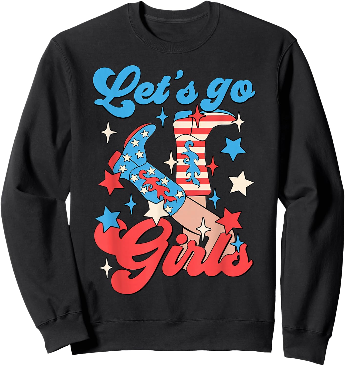 Let's Go Girls Western Cowgirls 4th Of July Bachelorette Sweatshirt - Sweatshirt | Black