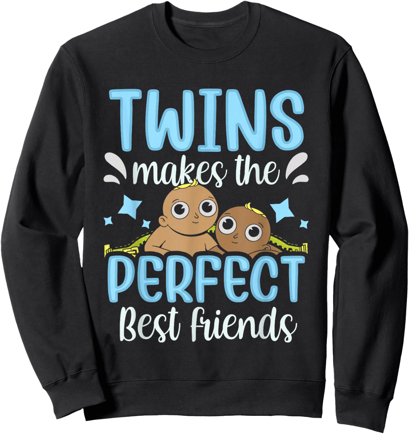 Twins Make The Perfect Best Friends Twin Sarcastic Humor Sweatshirt - Sweatshirt | Black