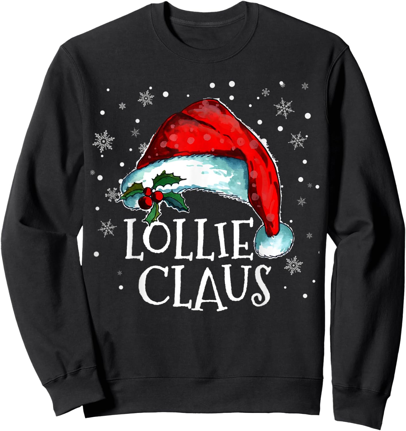 Lollie Claus Grandma Santa Claus Funny Family Christmas Sweatshirt - Sweatshirt | Black