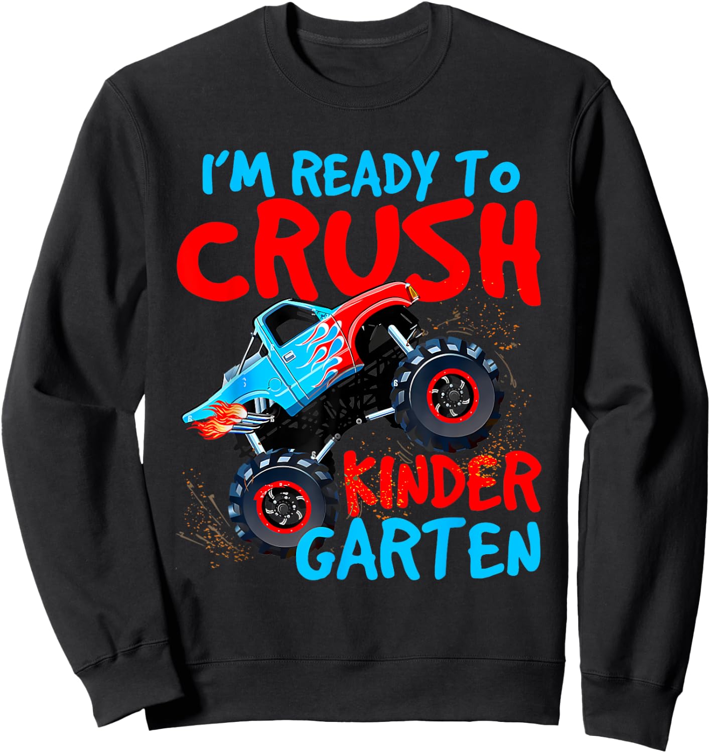 Back to School Boys First Day of Kindergarten Monster Truck Sweatshirt - Sweatshirt | Black