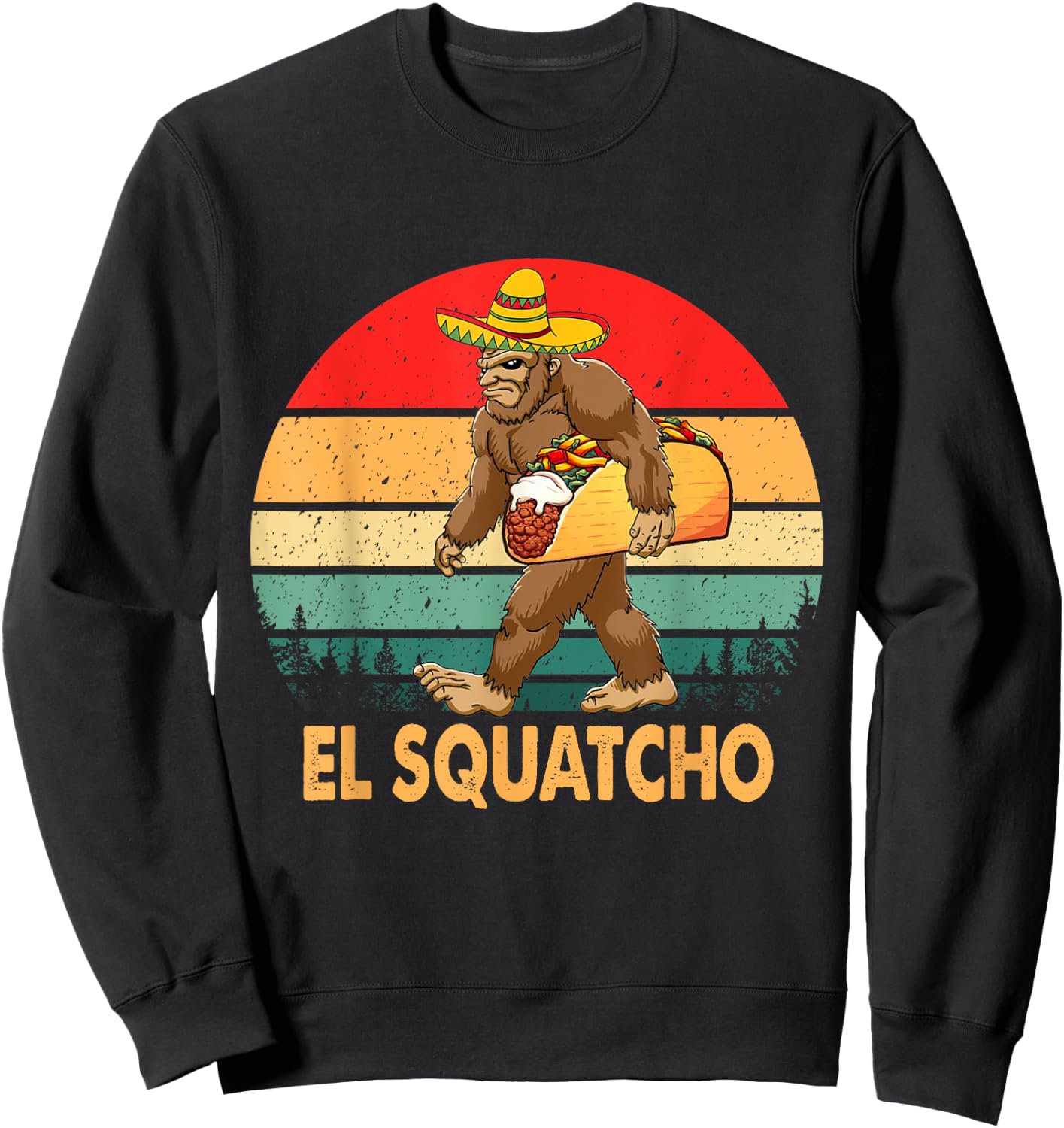 El Squatcho Bigfoot Taco Sombrero Cinco De Mayo Vintage Sweatshirt - Sweatshirt | Black