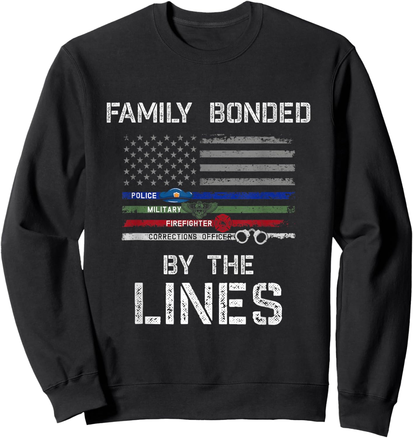 First Responders American Flag police military Firefighter Sweatshirt - Sweatshirt | Black