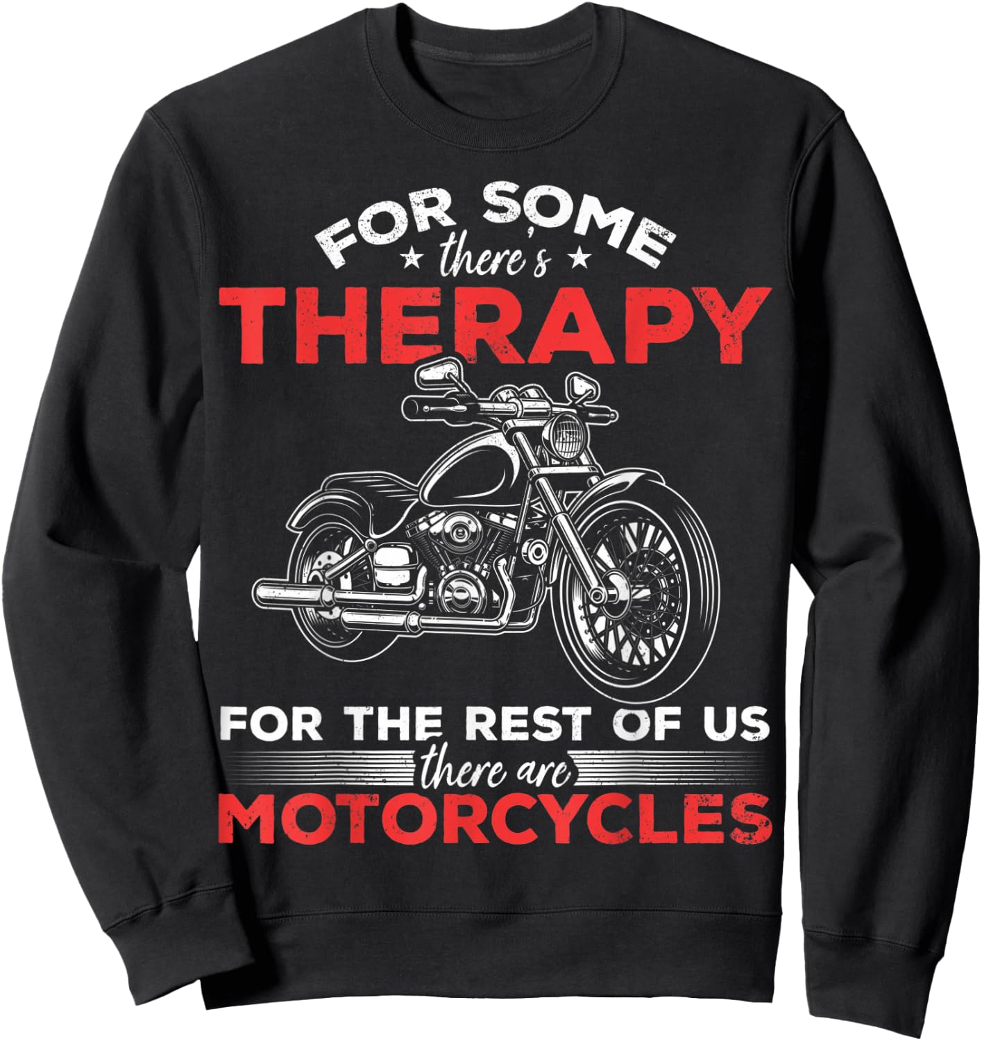 Funny Motorcycle Lovers Motorcycle Therapy Motorcycle Riders Sweatshirt - Sweatshirt | Black