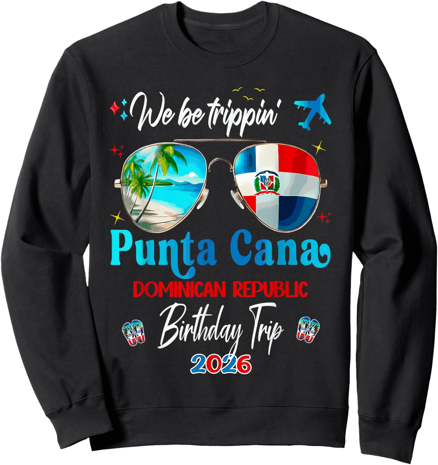 Punta Cana Vacay Dominican Republic Birthday Trip 2026 Sweatshirt - Sweatshirt | Black