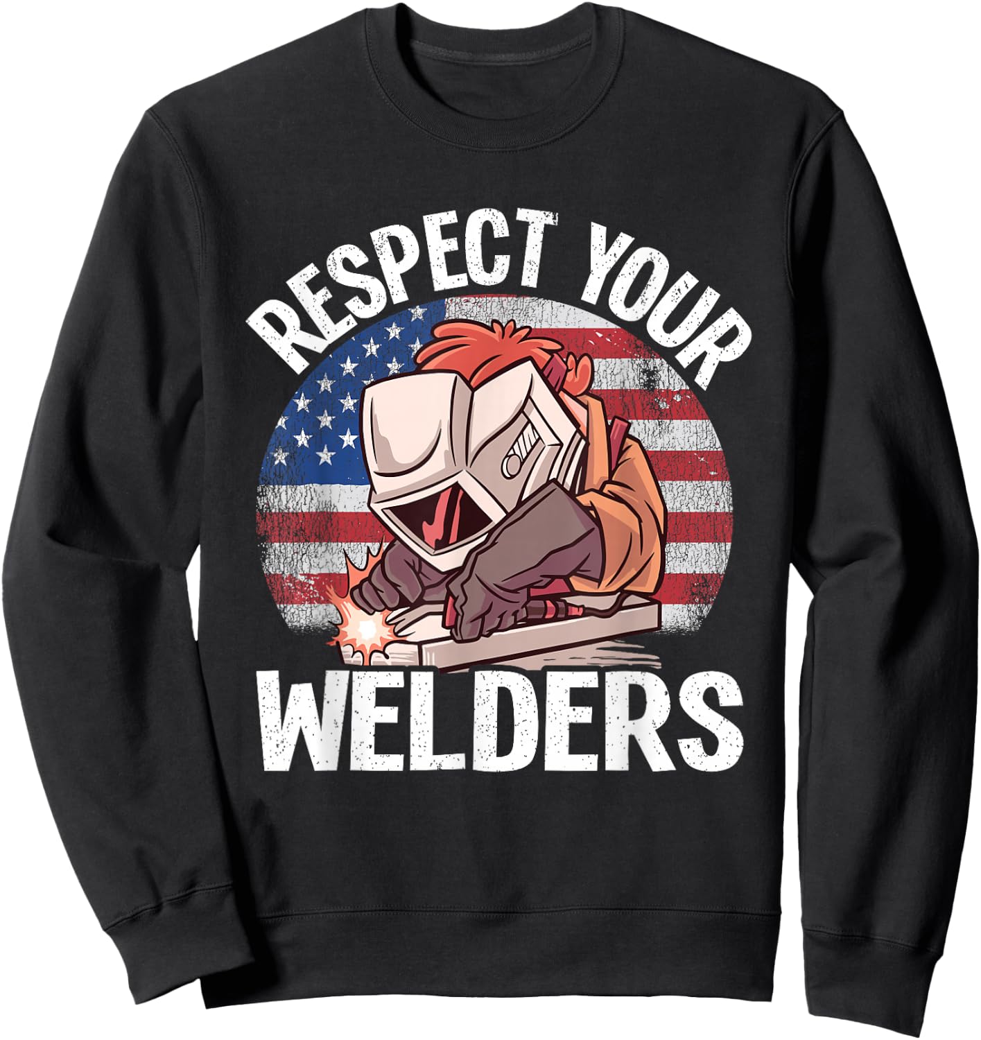 Respect Your Welders Steel American Flag Vintage Welding Sweatshirt - Sweatshirt | Black