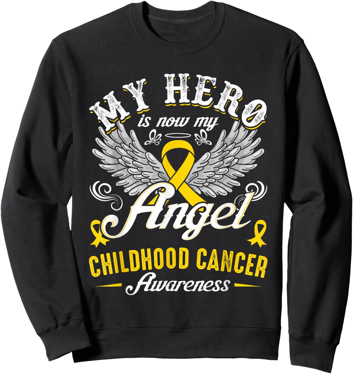 My Hero Is Now My Angel Childhood Cancer Awareness Sweatshirt - Sweatshirt | Black