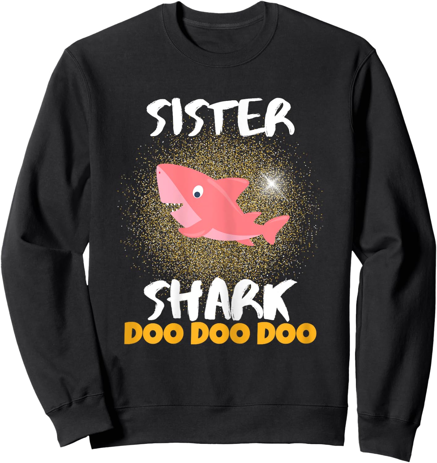 Sister Shark Gift Girls Teens Students Women Females Sweatshirt - Sweatshirt | Black