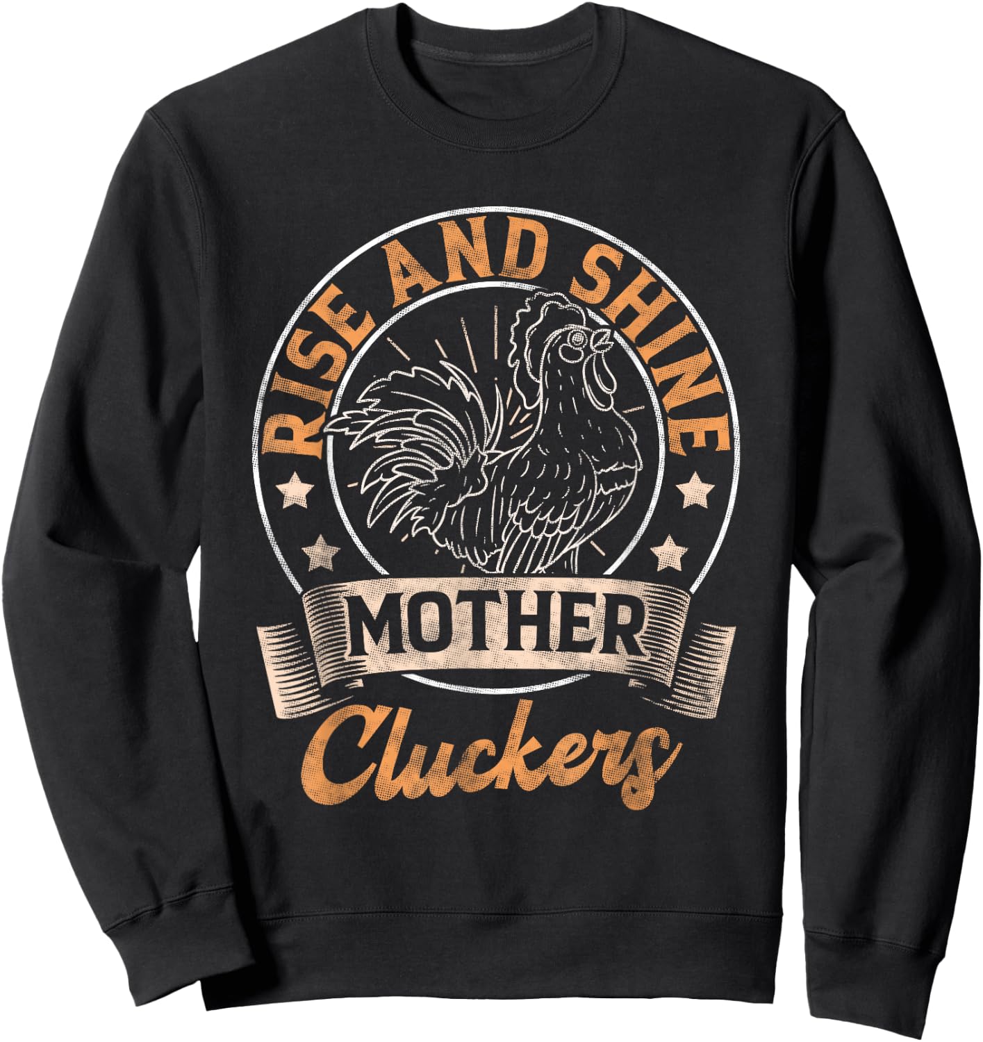 Rise And Shine Mother Cluckers Sweatshirt - Sweatshirt | Black