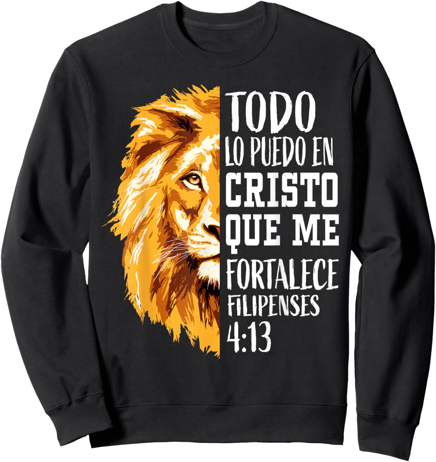 Filipenses 4:13 Spanish Christian Bible Verse Lion Graphic Sweatshirt - Sweatshirt | Black