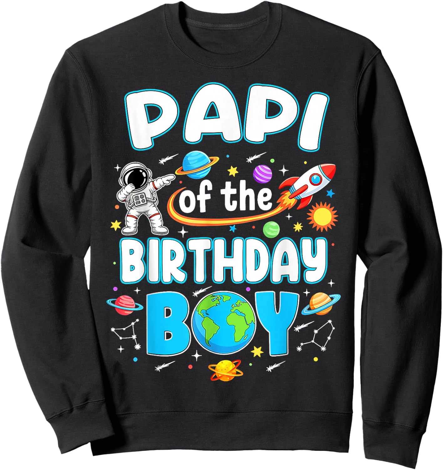 Papi of The Birthday Boy Astronaut Family Space Planets Sweatshirt - Sweatshirt | Black