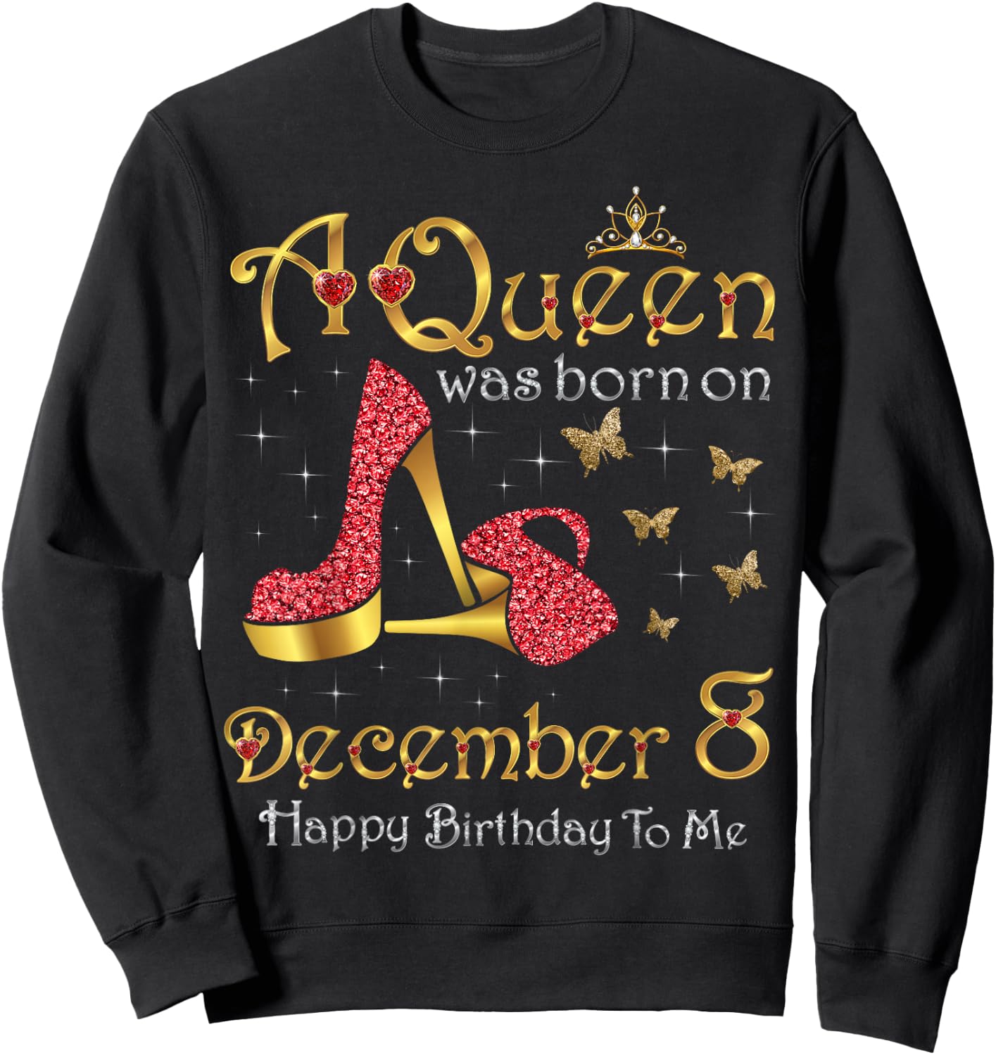 A Queen Was Born on December 8, 8th December Birthday Sweatshirt - Sweatshirt | Black