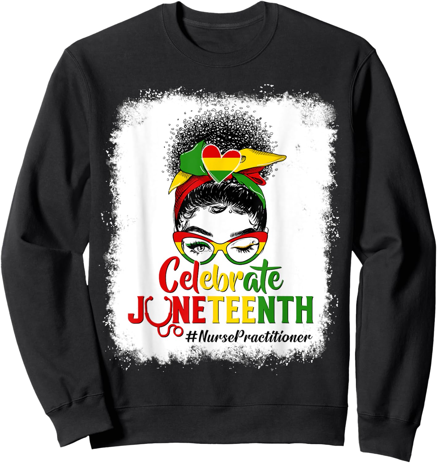 Black Nurse Practitioner Messy Bun Celebrate Juneteenth Afro Sweatshirt - Sweatshirt | Black