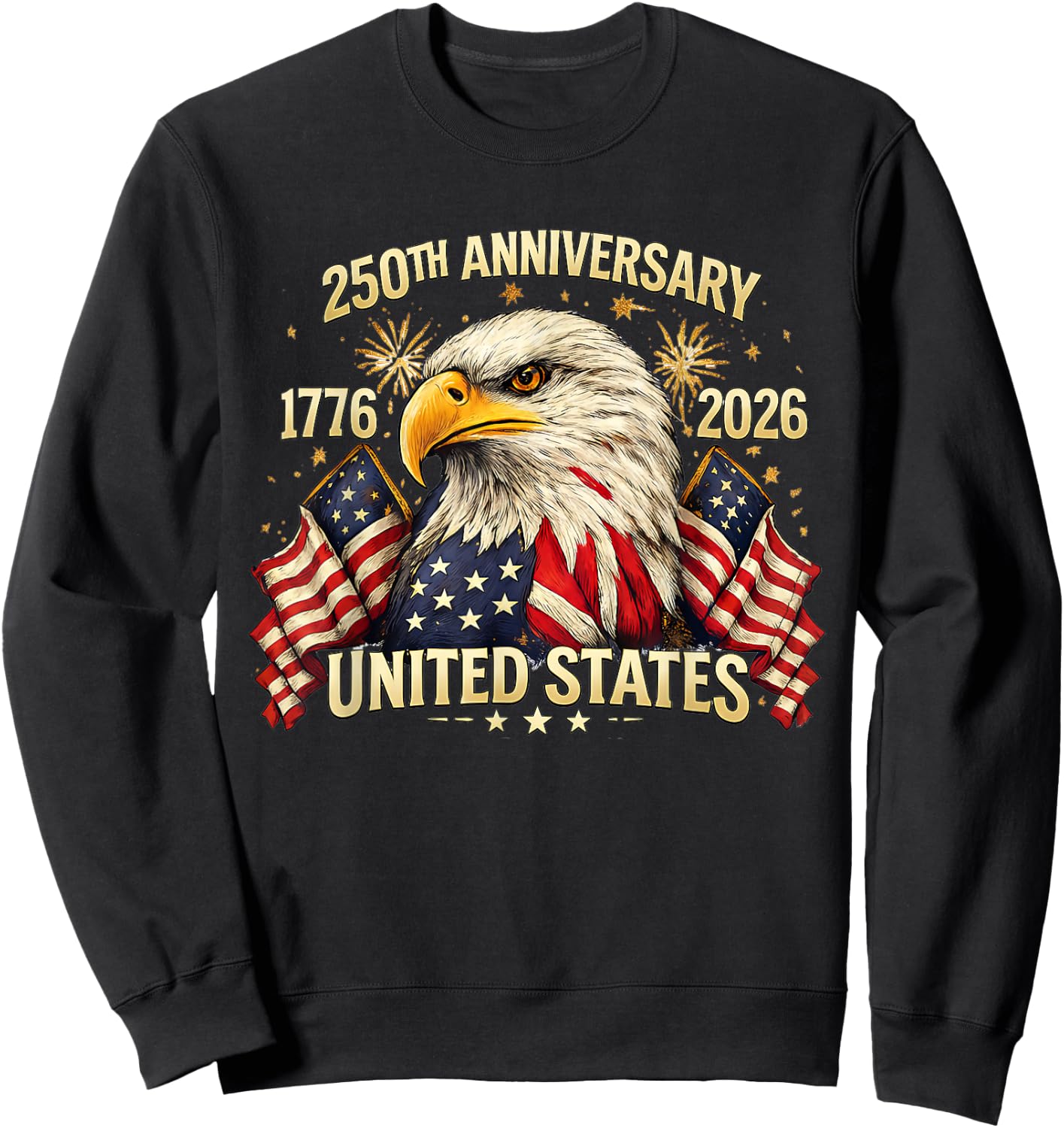 250th Years of USA Anniversary 1776–2026 American Patriotic Sweatshirt - Sweatshirt | Black