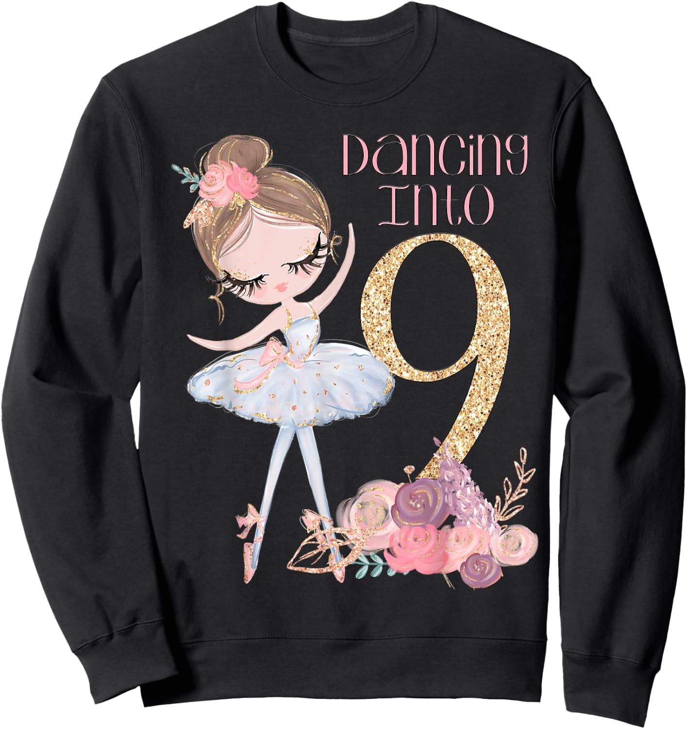 9th Birthday Ballerina Party Ballet Dancer Outfit Girls Nine Sweatshirt - Sweatshirt | Black