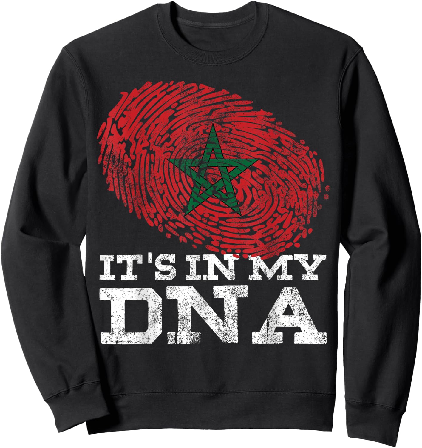 It's In My DNA Moroccan Gift Cool Moorish Proud Morocco Flag Sweatshirt - Sweatshirt | Black