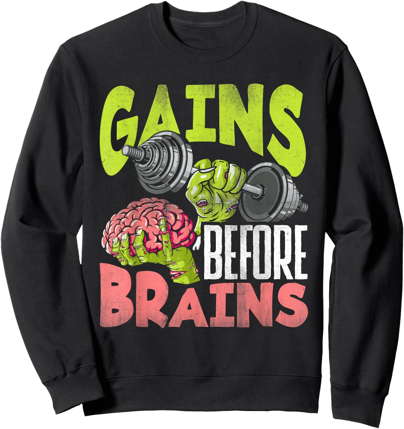 Halloween Workout Zombie Weightlifting Gains Before Brains Sweatshirt - Sweatshirt | Black