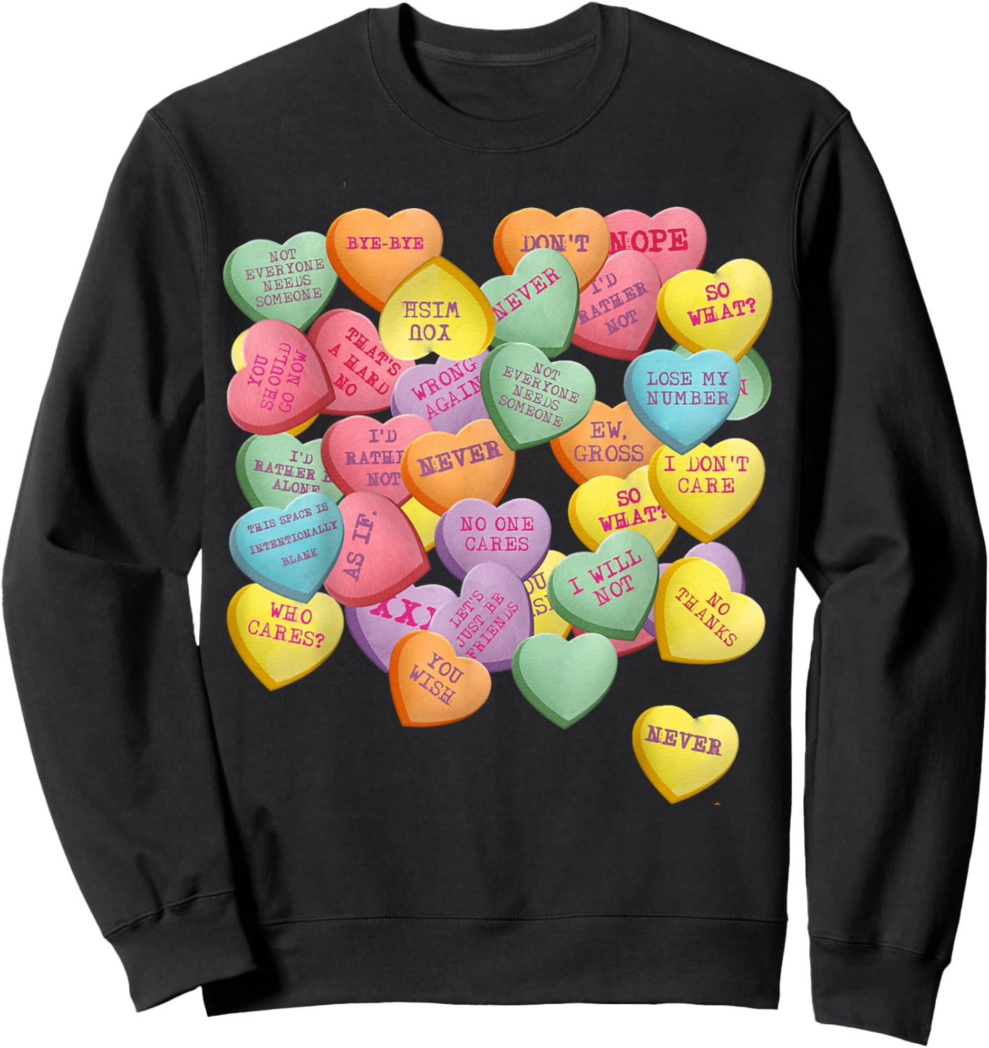 Vintage Candy Conversation Hearts for Anti Valentine's Day Sweatshirt - Sweatshirt | Black