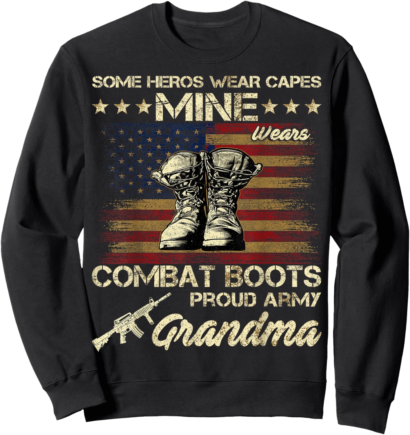 Some Heros Wear Capes Mine Wears Combat Boots Army Grandma Sweatshirt - Sweatshirt | Black