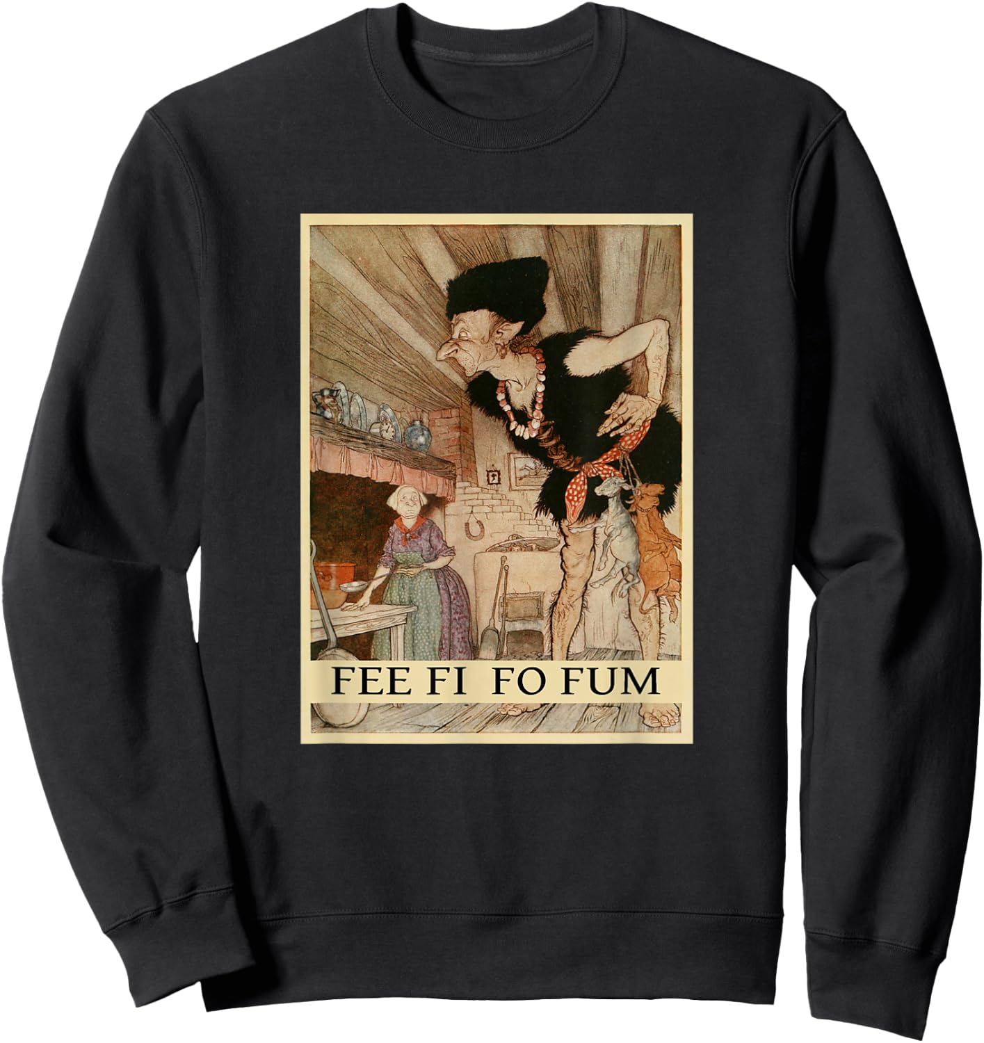 Fee Fi Fo Fum Sweatshirt - Sweatshirt | Black