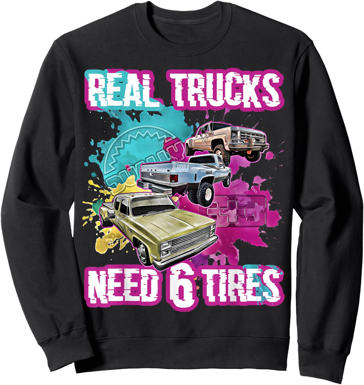 Dually Truck,Dual Tires,Twin Wheels,Twin Tires,3+3,Lowered Sweatshirt - Sweatshirt | Black